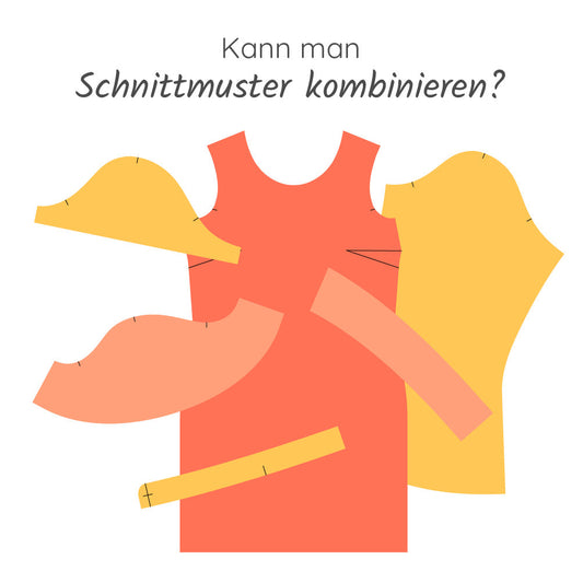 Kann man Schnittmuster kombinieren?