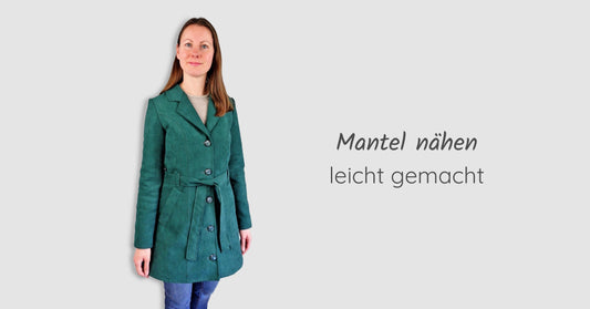 Jacke / Mantel nähen leicht gemacht: Reihenfolge & Profi-Tipps aus der Praxis
