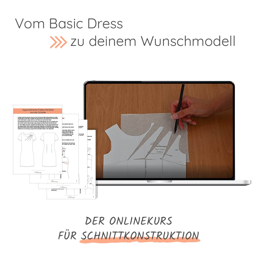 Der Onlinekurs für Schnittkonstruktion - Kleider & Oberteile