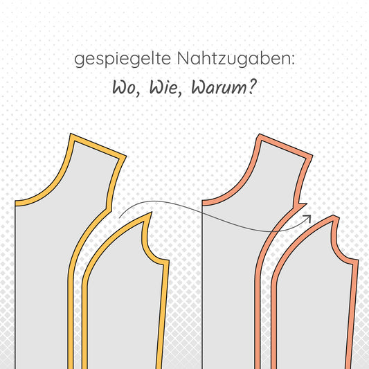 Nahtzugaben anzeichnen und spiegeln